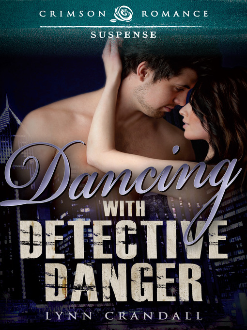 Title details for Dancing with Detective Danger by Lynn Crandall - Available